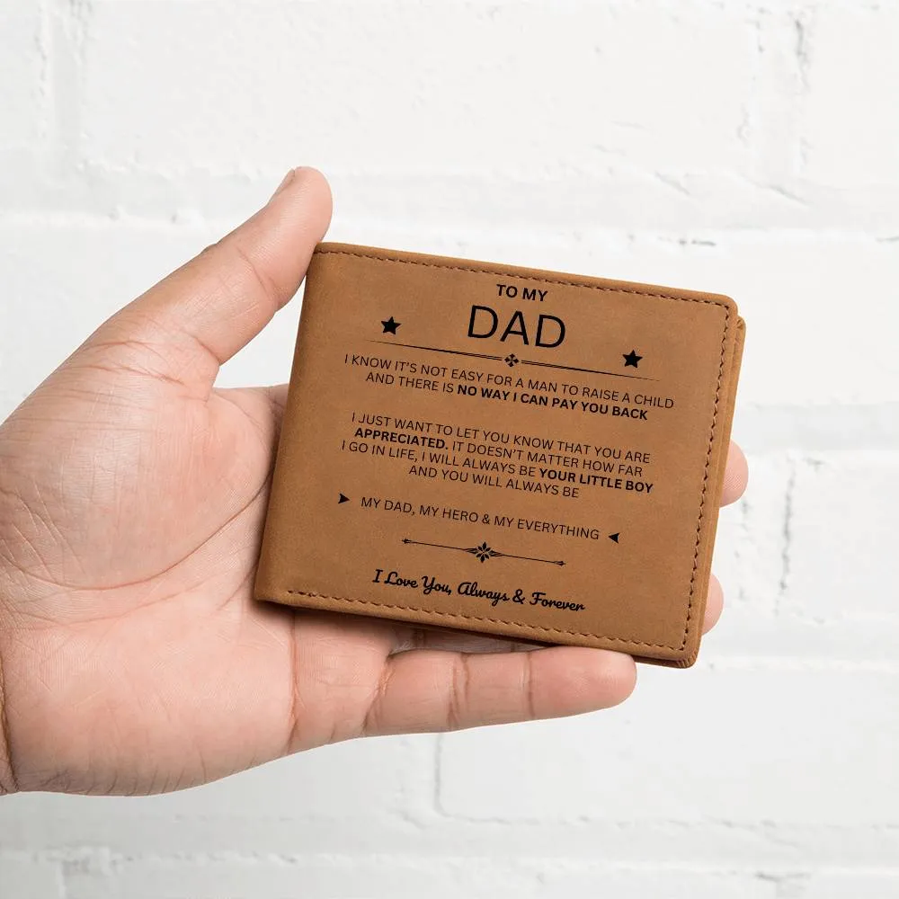 To My Dad, You Are My Dad, My Hero and My Everything (Leather Wallet)