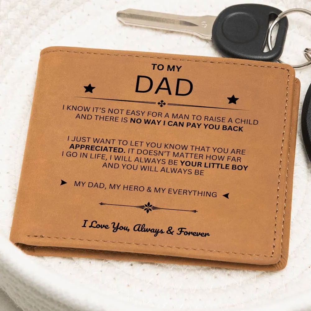 To My Dad, You Are My Dad, My Hero and My Everything (Leather Wallet)