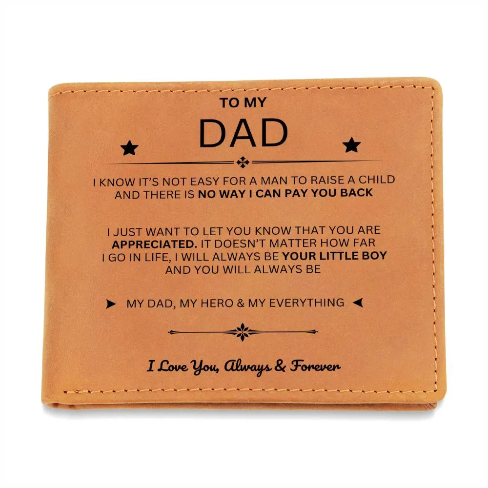 To My Dad, You Are My Dad, My Hero and My Everything (Leather Wallet)