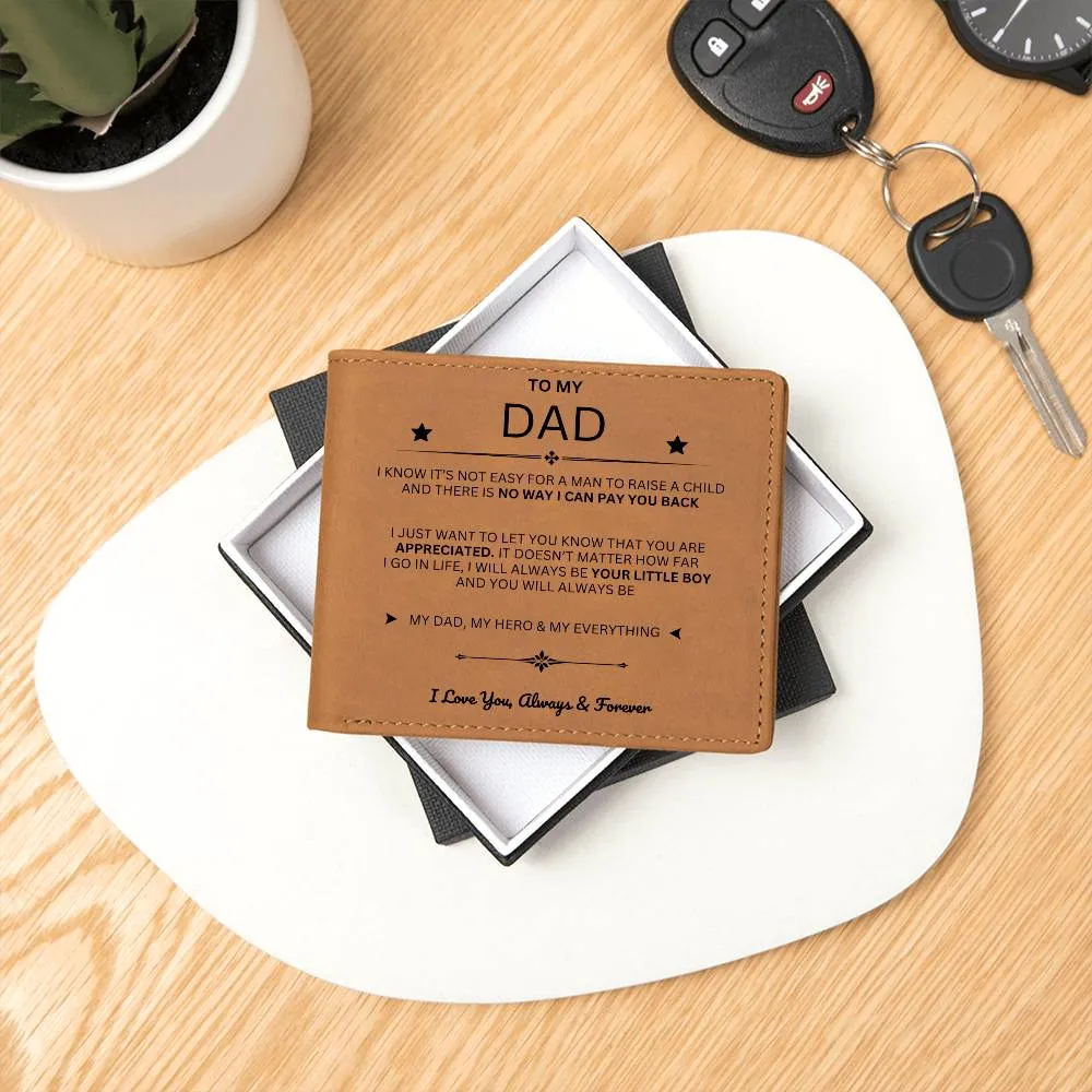 To My Dad, You Are My Dad, My Hero and My Everything (Leather Wallet)