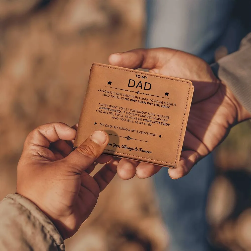 To My Dad, You Are My Dad, My Hero and My Everything (Leather Wallet)