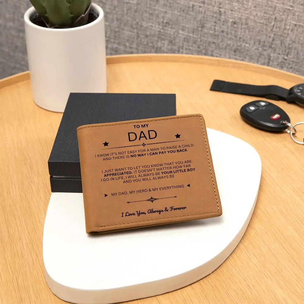 To My Dad, You Are My Dad, My Hero and My Everything (Leather Wallet)