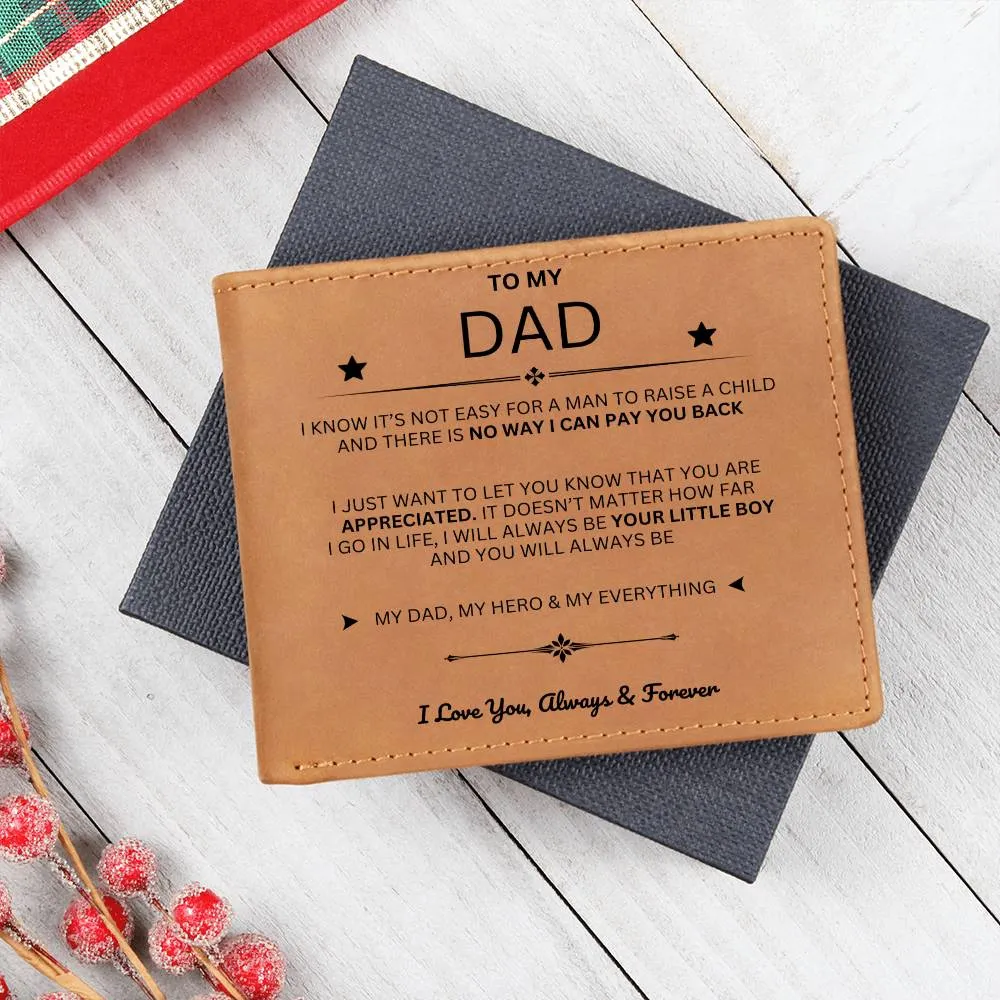 To My Dad, You Are My Dad, My Hero and My Everything (Leather Wallet)